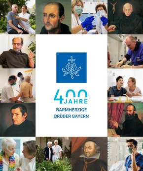 Jubiläum 400 Jahre Barmherzige Brüder Bayern